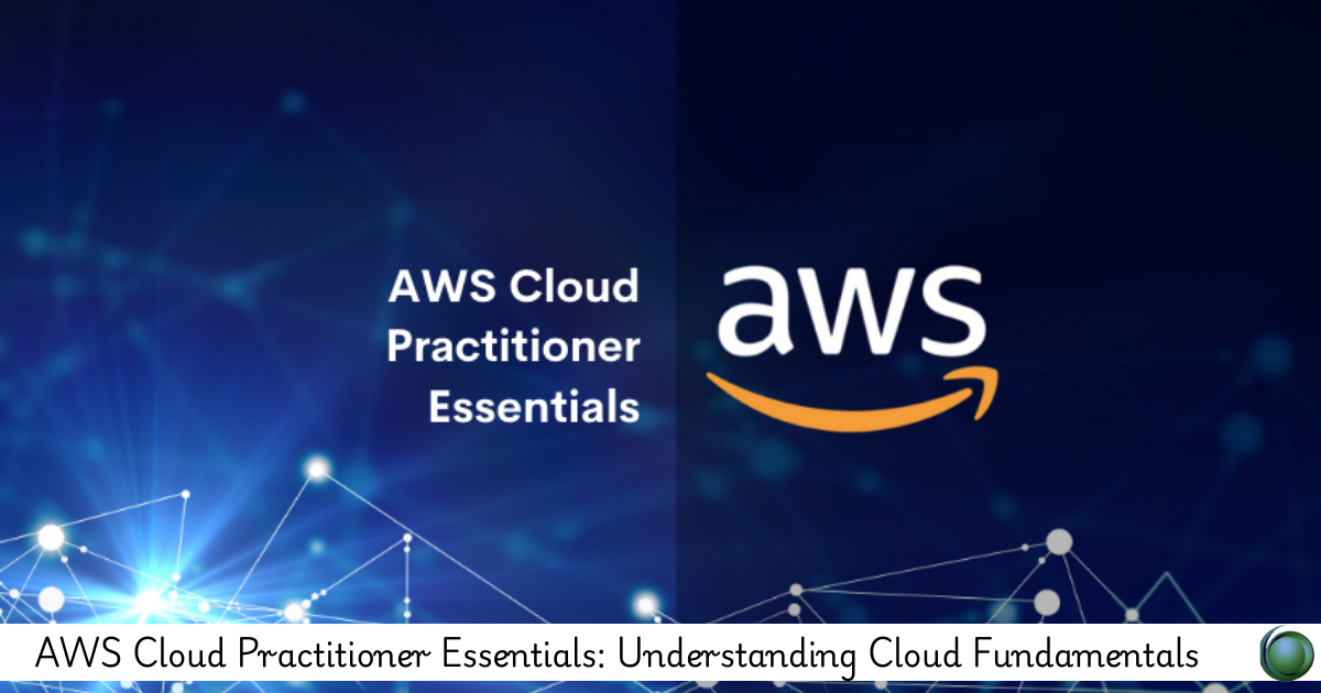 AWS Cloud Practitioner Essentials