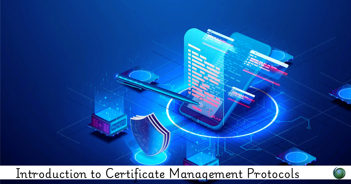 Certificate Management Protocols