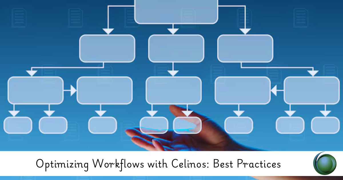 Optimizing Workflows with Celinos: Best Practices