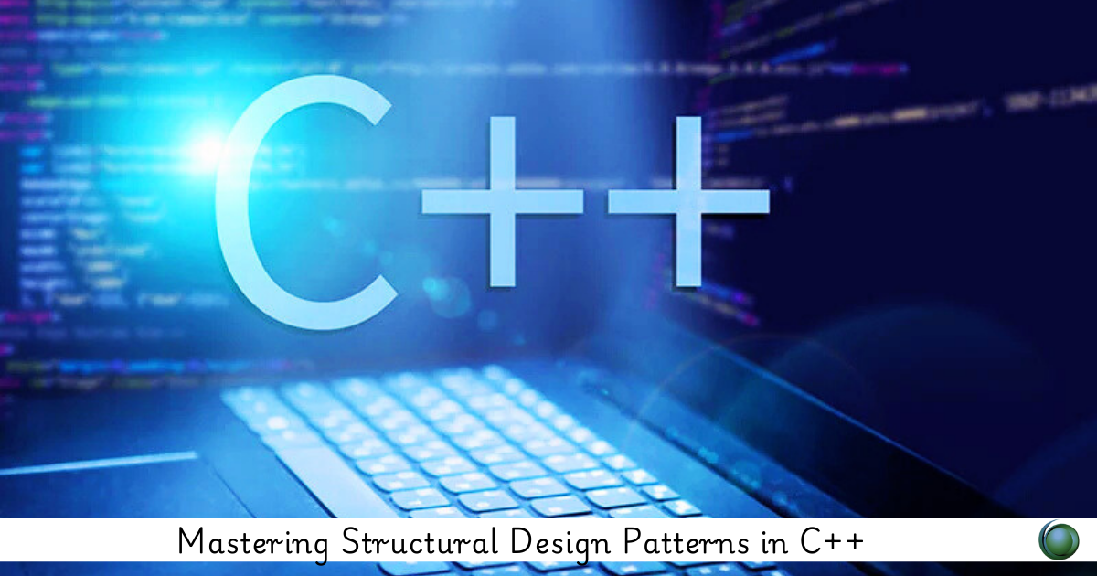 Structural Design Patterns in C++