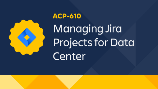 ACP-610 Managing Jira Projects