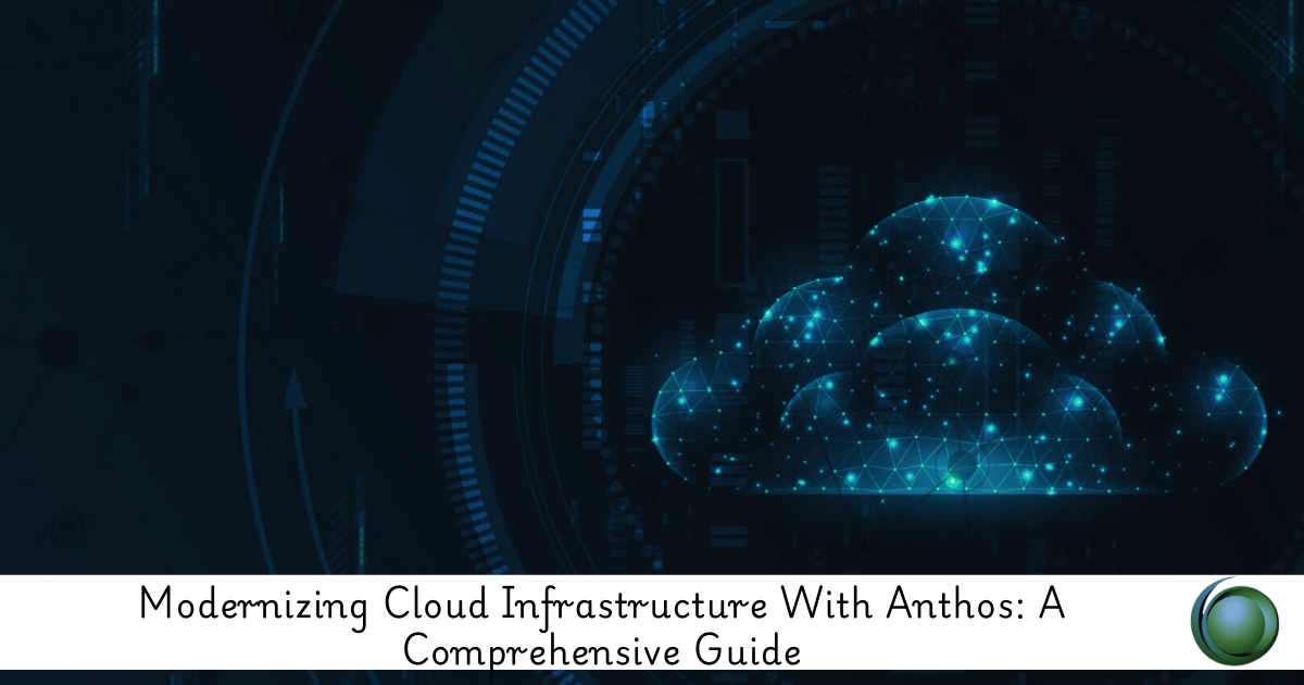 Cloud Infrastructure With Anthos