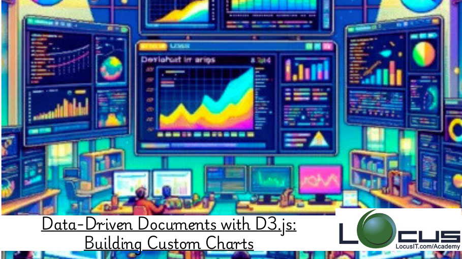 Data-Driven Documents with D3.js Building Custom Charts