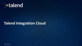 Talend for Cloud Data Integration