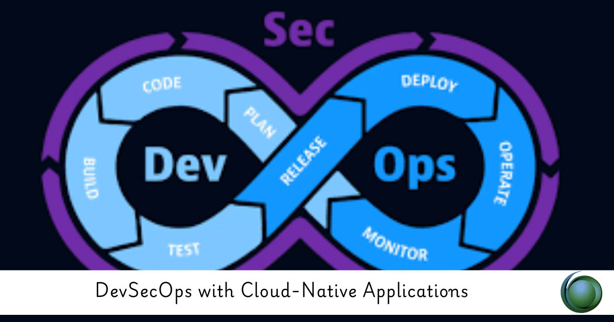 DevSecOps with Cloud-Native Applications