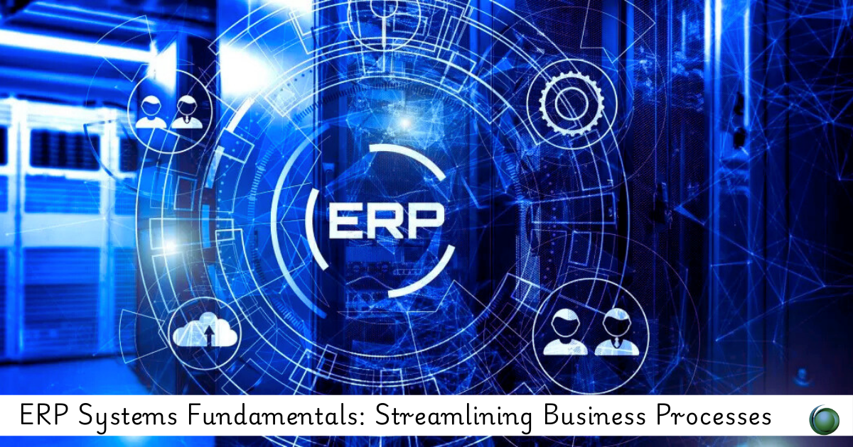 ERP Systems Fundamentals