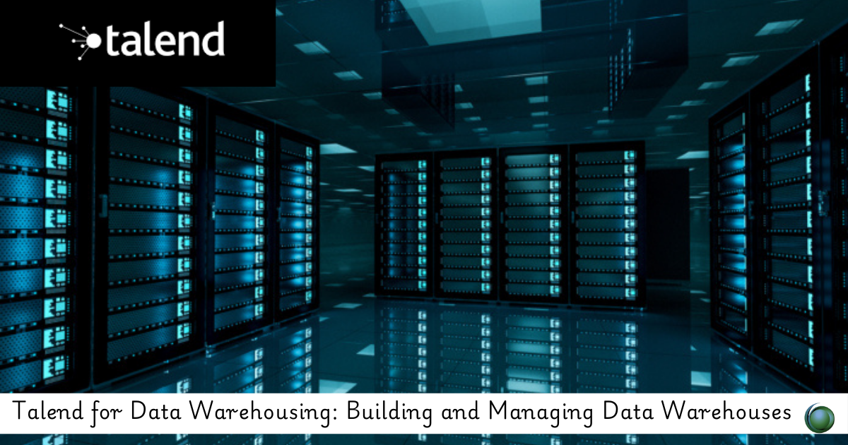 Talend for Data Warehousing