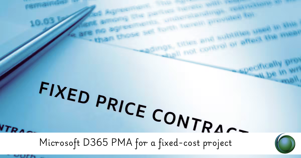 Microsoft D365 PMA for a fixed-cost project