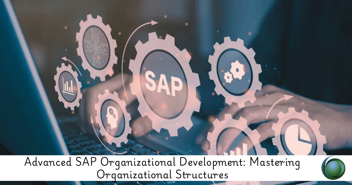 Advanced SAP Organizational Development