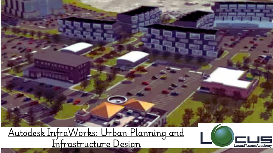 Autodesk InfraWorks Urban Planning