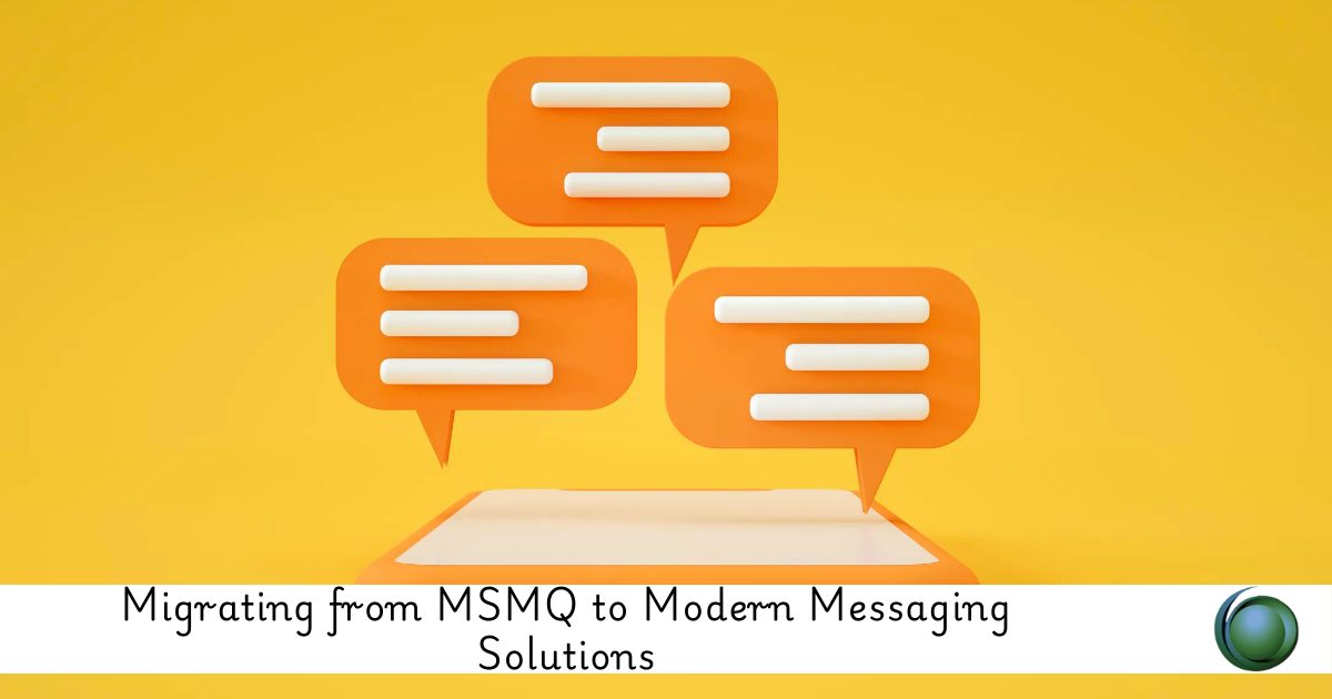 MSMQ to Modern Messaging Solutions