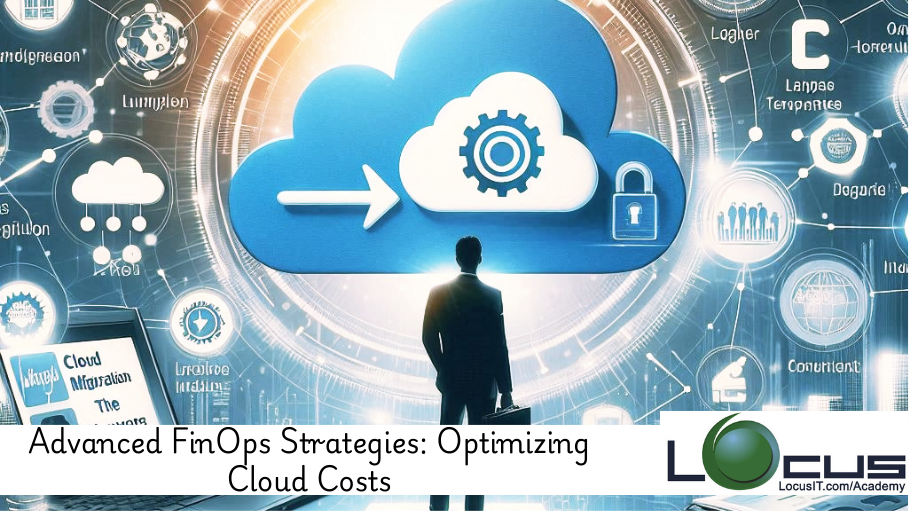 Advanced FinOps Strategies Optimizing Cloud Costs