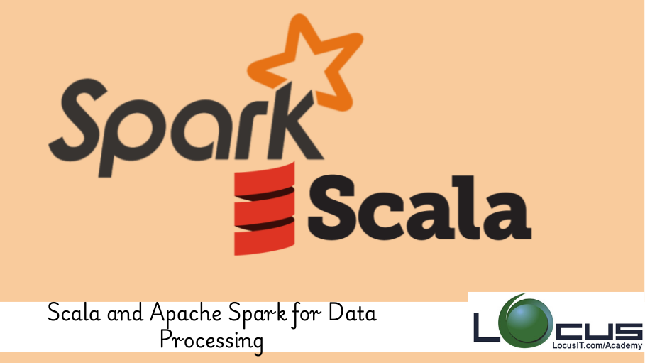 Scala and Apache Spark for Data Processing