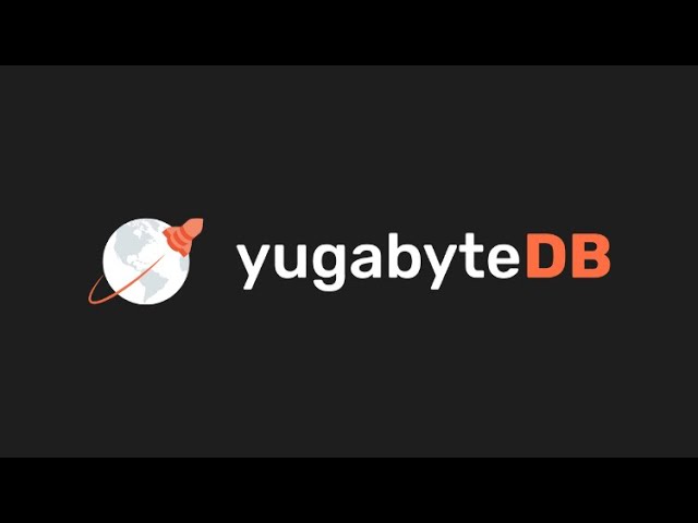 YugabyteDB Fundamentals: Getting Started with Distributed SQL