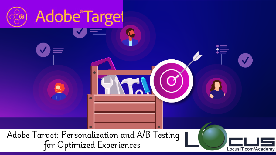 Adobe Target: Personalization and A/B Testing for Optimized Experiences