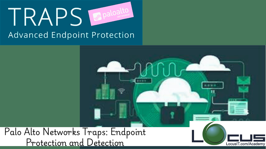 Palo Alto Networks Traps: Endpoint Protection and Detection