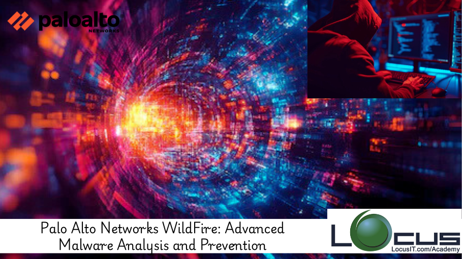 Palo Alto Networks WildFire: Advanced Malware Analysis and Prevention