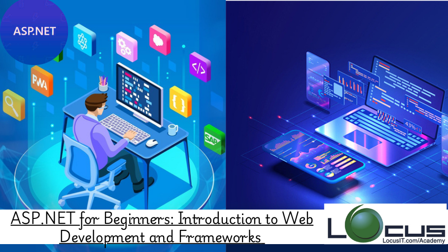ASP.NET for Beginners: Introduction to Web Development and Frameworks