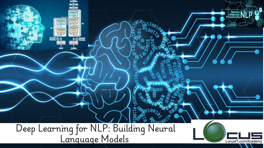 Deep Learning for NLP: Building Neural Language Models