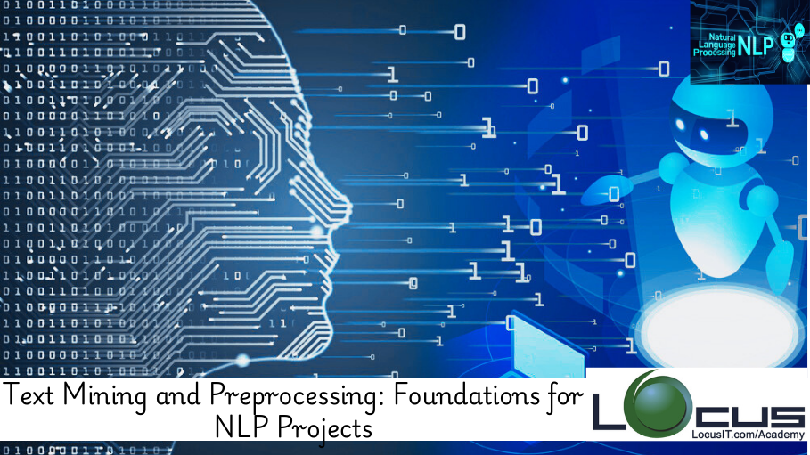 Text Mining and Preprocessing: Foundations for NLP Projects