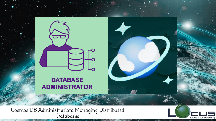 Cosmos DB Administration: Managing Distributed Databases