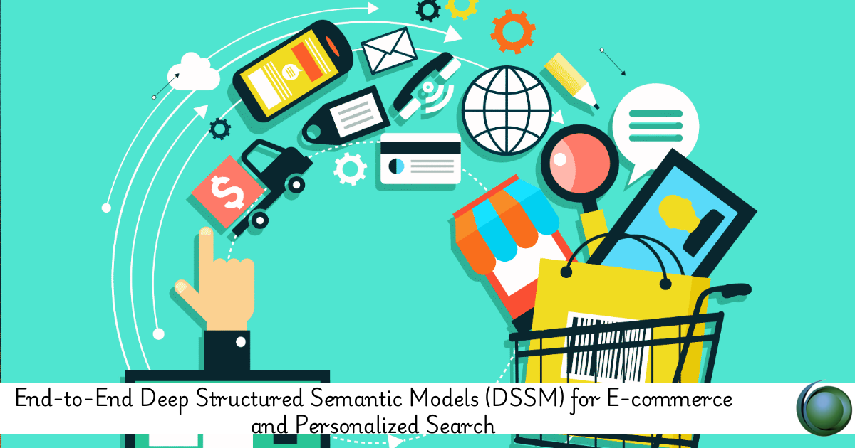 DSSM for E-commerce and Personalized Search