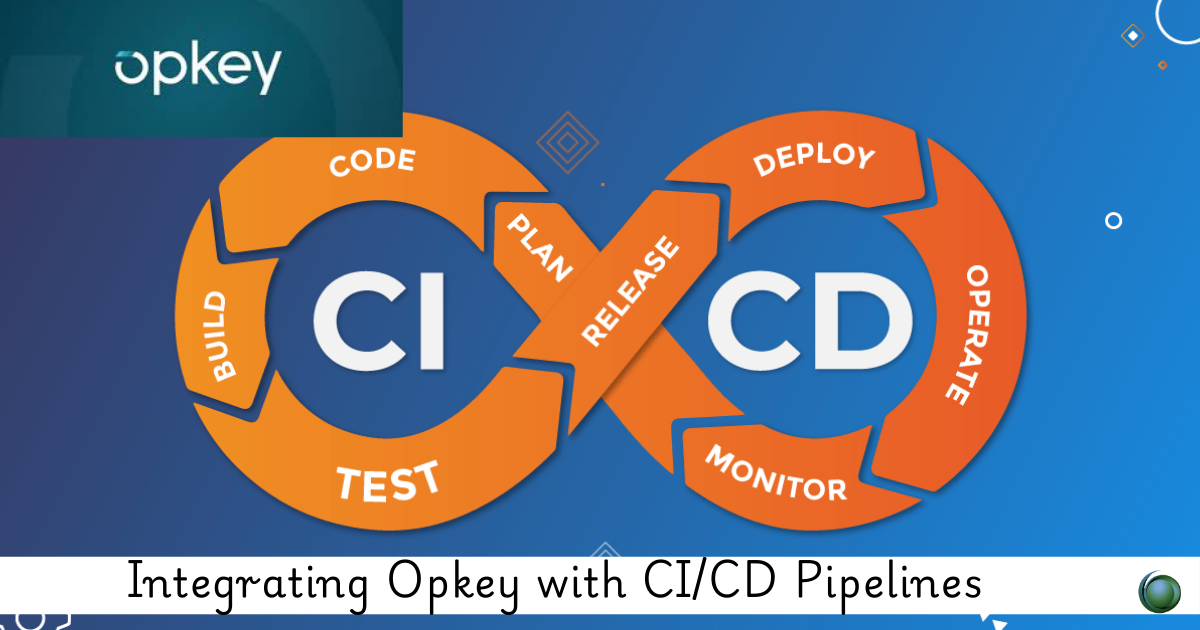 Opkey with CI/CD Pipelines