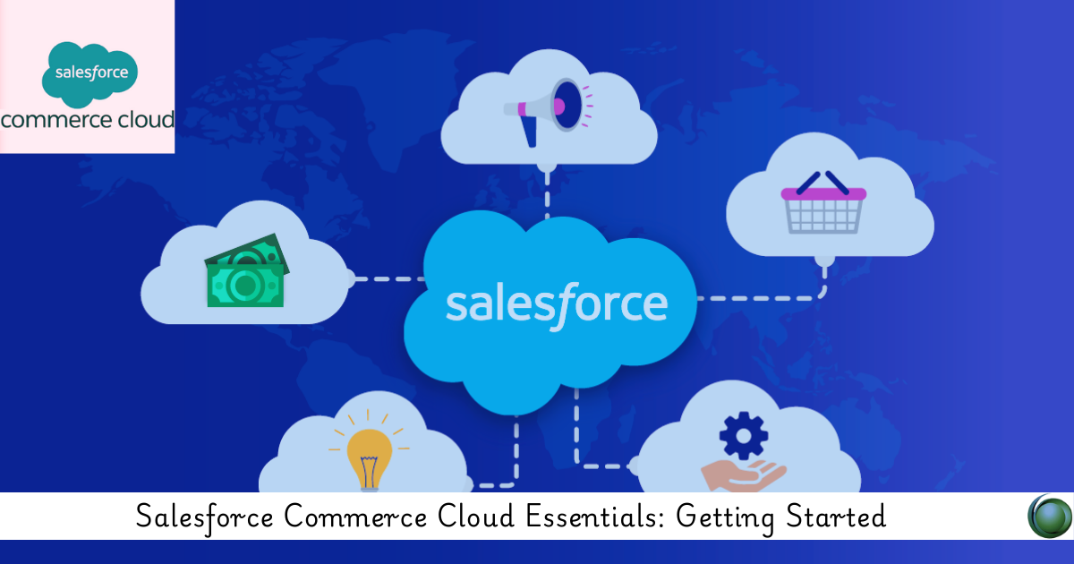 Salesforce Commerce Cloud Essentials