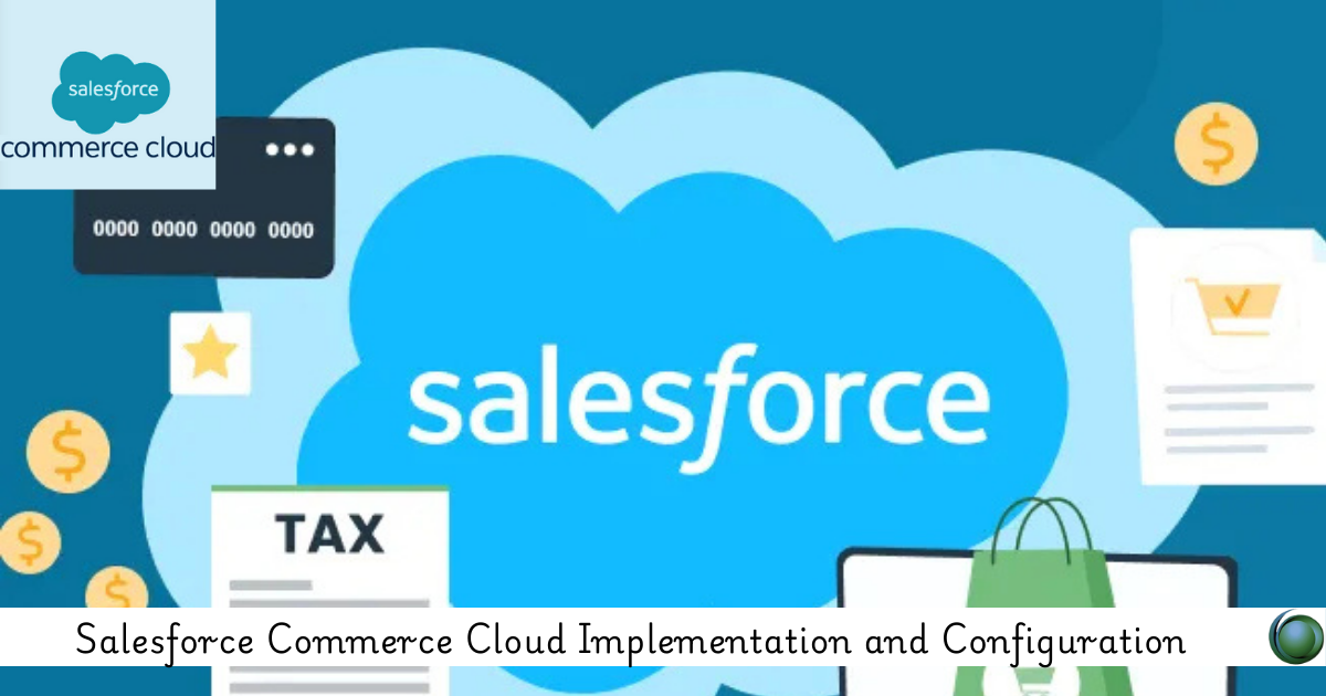 Salesforce Commerce Cloud Implementation