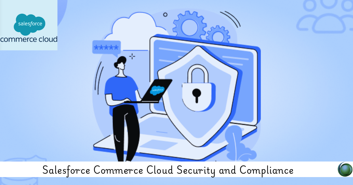 Salesforce Commerce Cloud Security