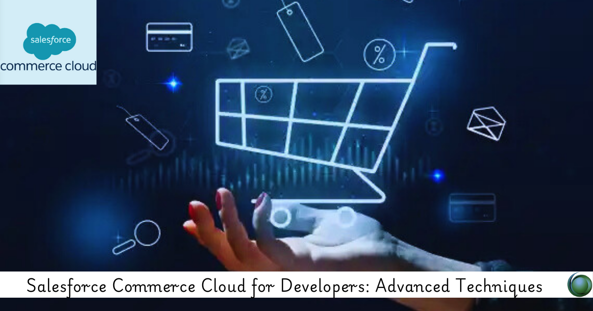 Salesforce Commerce Cloud for Developers