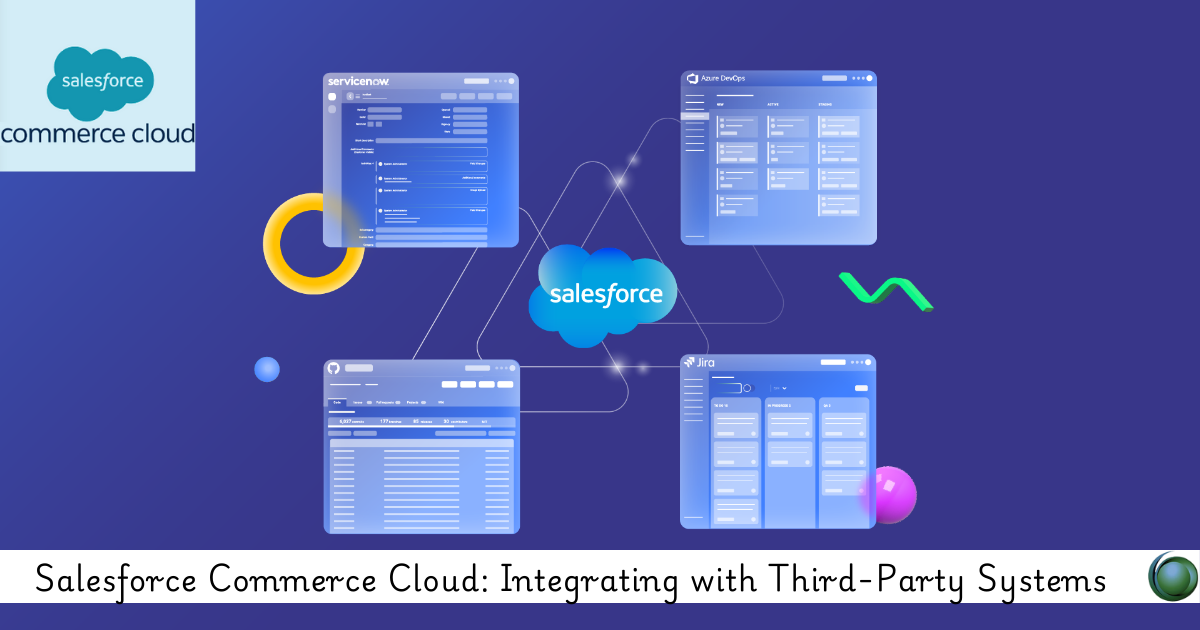 Salesforce Commerce Cloud with Third-Party Systems