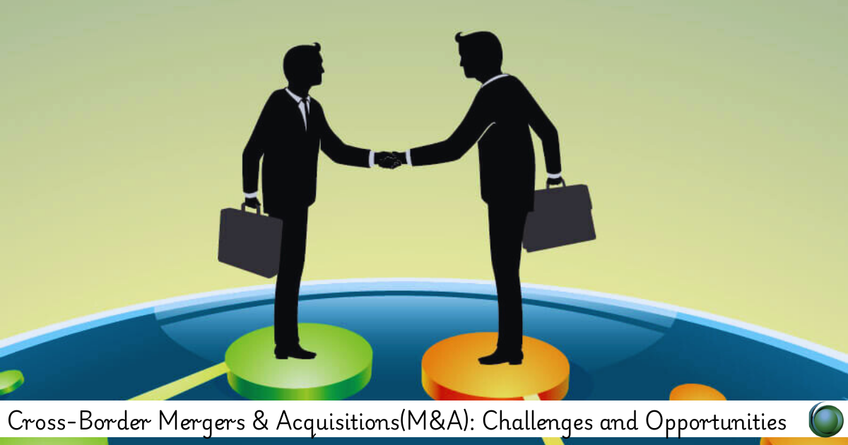 Cross-Border Mergers & Acquisitions