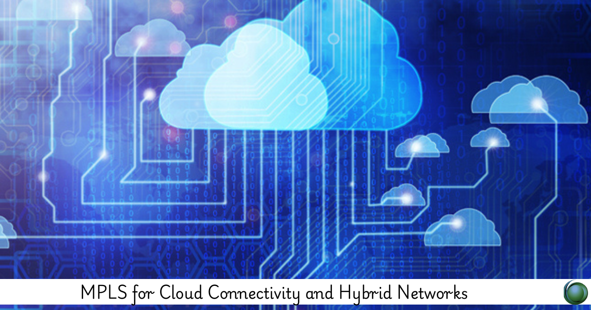 MPLS for Cloud Connectivity