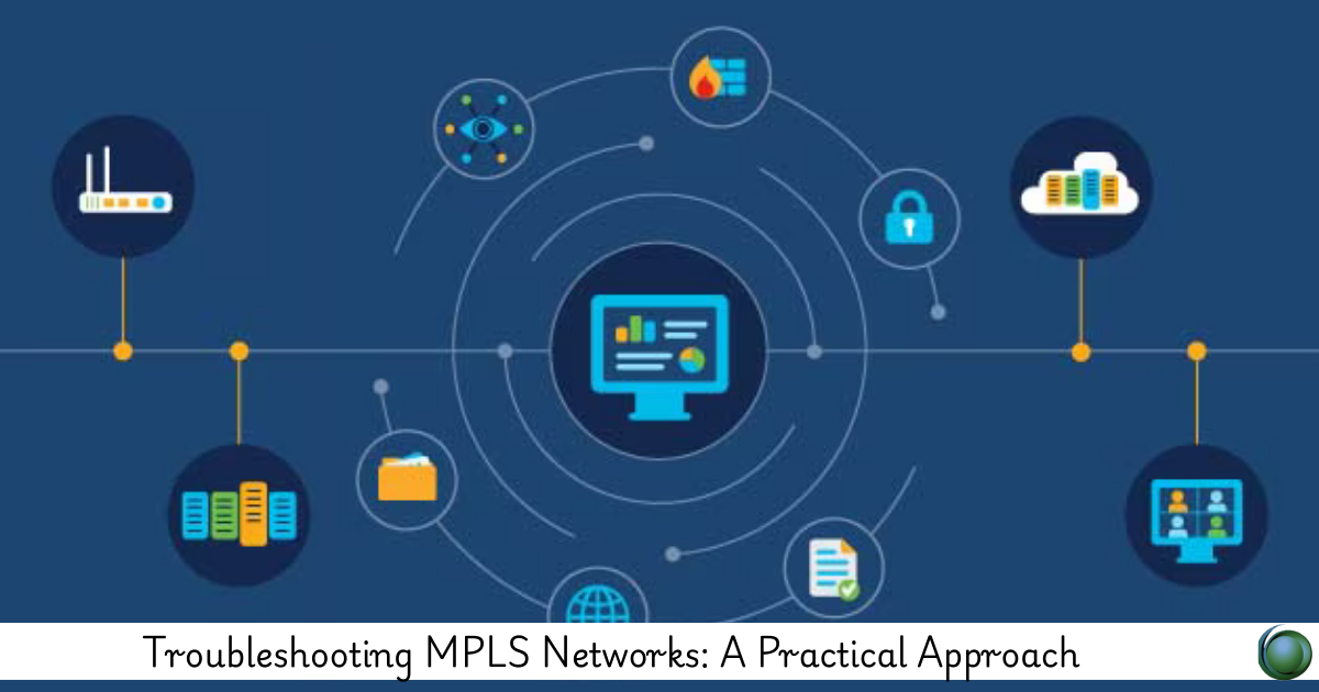 Troubleshooting MPLS Networks