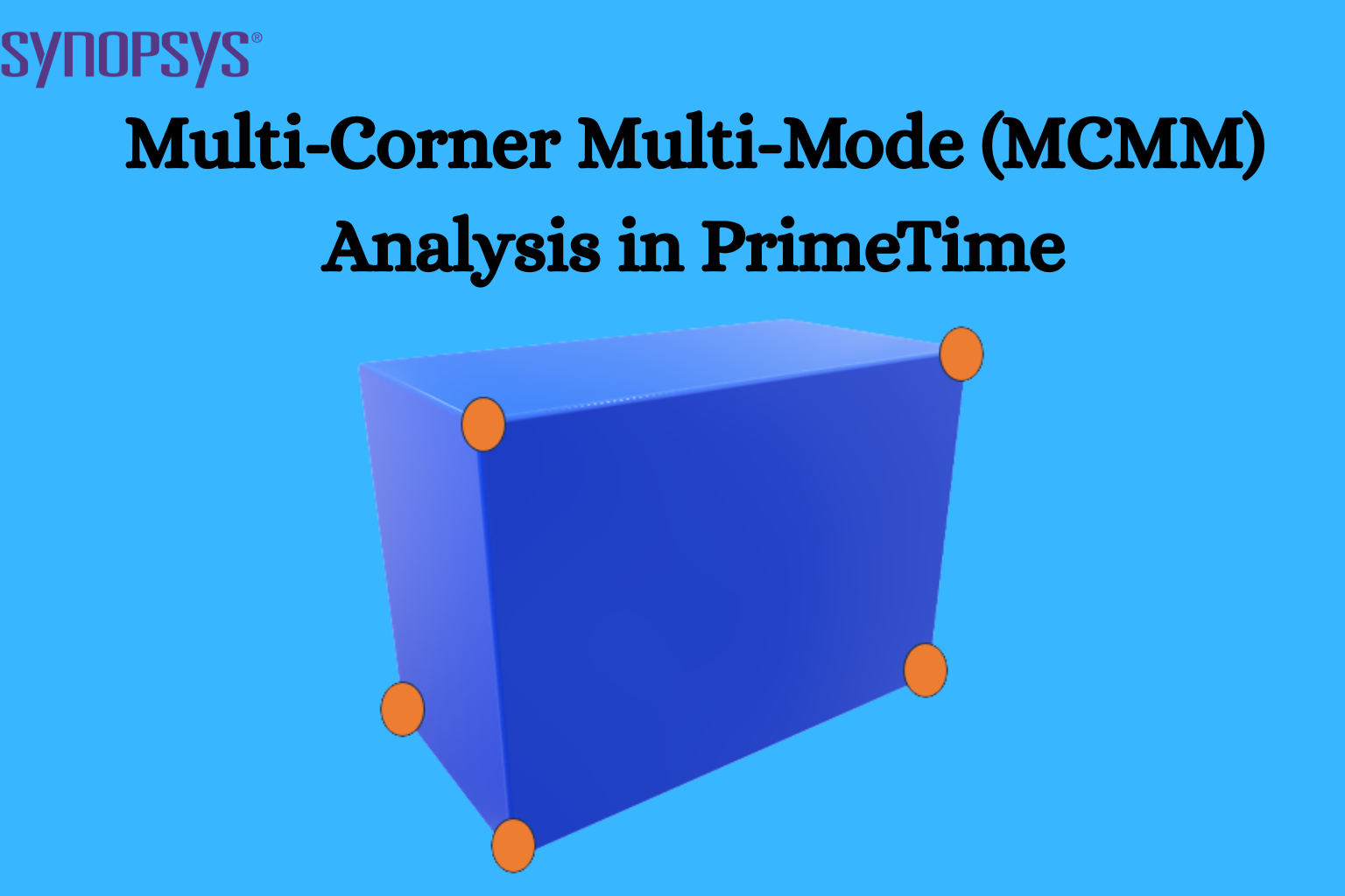 Multi-Corner Multi-Mode (MCMM) Analysis in PrimeTime